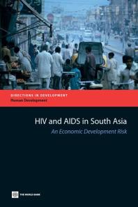 Hiv And Aids In South Asia An Economic Development Risk 1st Edition Markus Haacker Mariam Claeson