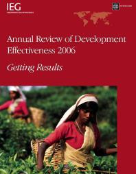 Annual Review Of Development Effectiveness 2006 Getting Results 1st Edition Monika Huppi
