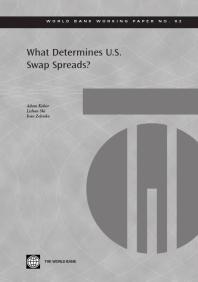 What Determines Us Swap Spreads 1st Edition Adam Kobor Lishan Shi Ivan Zelenko