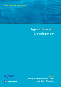 Agriculture And Development Berlin Workshop Series 2008 1st Edition Gudrun Kochendorferlucius Boris Pleskovic