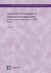 Consumer Participation In Infrastructure Regulation Evidence From The East Asia And Pacific Region 1st Edition Elisa Muzzini