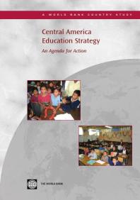 Central America Education Strategy An Agenda For Action 1st Edition World Bank