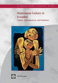 Nutritional Failure In Ecuador 1st Edition World Bank