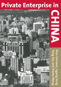 Private Enterprise In China 1st Edition Garnaut Ligang Song Yang Yao Xiaolu Wang