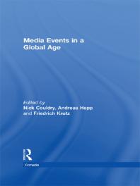 Media Events In A Global Age 1st Edition Nick Couldry Andreas Hepp Friedrich Krotz