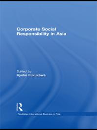 Corporate Social Responsibility In Asia 1st Edition Kyoko Fukukawa