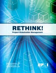 Rethink Project Stakeholder Management Pernille Eskerod Phd