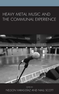 Heavy Metal Music And The Communal Experience Nelson Varasdaz Niall W R Scott