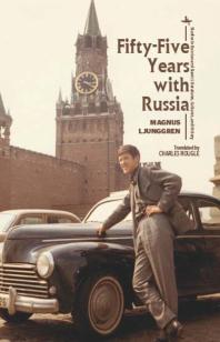 Fiftyfive Years With Russia 1st Edition Magnus Ljunggren