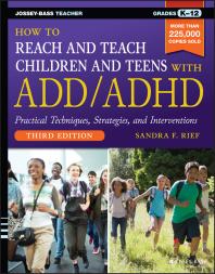 How To Reach And Teach Children And Teens With Addadhd 3rd Edition Sandra F Rief