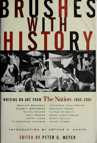 Brushes With History Writing On Art From The Nation 18652001 Peter G Meyer