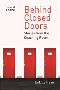 Behind Closed Doors Stories From The Coaching Room 1st Edition Erik De Haan