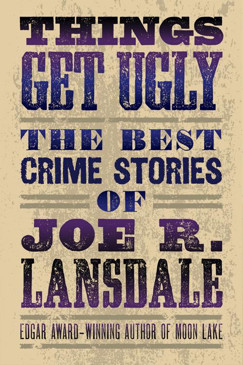 Things Get Ugly Joe R Lansdale