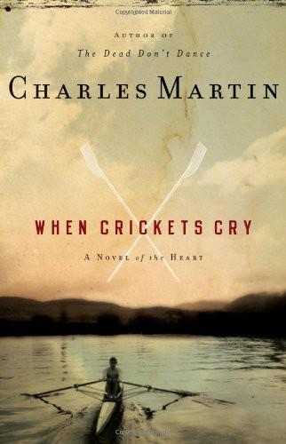 When Crickets Cry Charles Martin