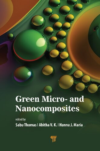 Green Micro And Nanocomposites Thomas S Abitha Vk Maria Hj Ed