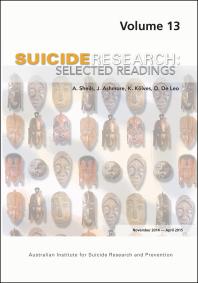 Suicide Research Selected Readings November 2014 April 2015 1st Edition A Sheils J Ashmore K Klves D De Leo