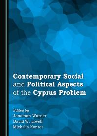Contemporary Social And Political Aspects Of The Cyprus Problem 1st Edition Jonathan Warner David Lovell Michalis Kontos