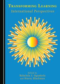 Transforming Learning International Perspectives 1st Edition Babalola J Ogunkola Stacey Blackman