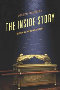 The Inside Story Biblical Personalities Joseph Friedman