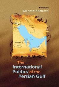 The International Politics Of The Persian Gulf Mehran Kamrava