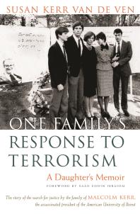 One Familys Response To Terrorism A Daughters Memoir Susan Kerr Van De Ven Saad Eddin Ibrahim