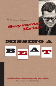 Missing A Beat The Rants And Regrets Of Seymour Krim Mark Cohen Mark Cohen Dan Wakefield