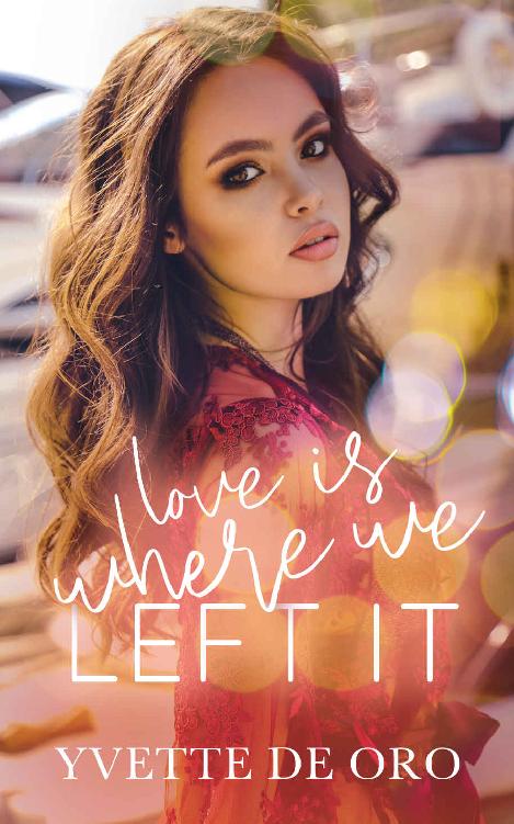 Love Is Where We Left It Blue Hill Yvette De Oro