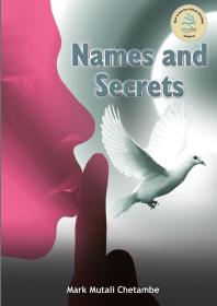 Names And Secrets 1st Edition Mutali Chetambe