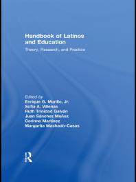 Handbook Of Latinos And Education Theory Research And Practice 1st Edition Juan Sánchez Muñoz Margarita Machadocasas Enrique G Murillo Jr Juan Sánchez Muñoz Corinne Martínez Margarita Machadocasas