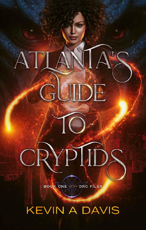 Atlantas Guide To Cryptids Book One Of The Drc Files Kevin A Davis