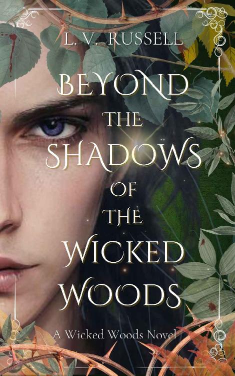 Beyond The Shadows Of The Wicked Woods 1st Edition Lv Russell