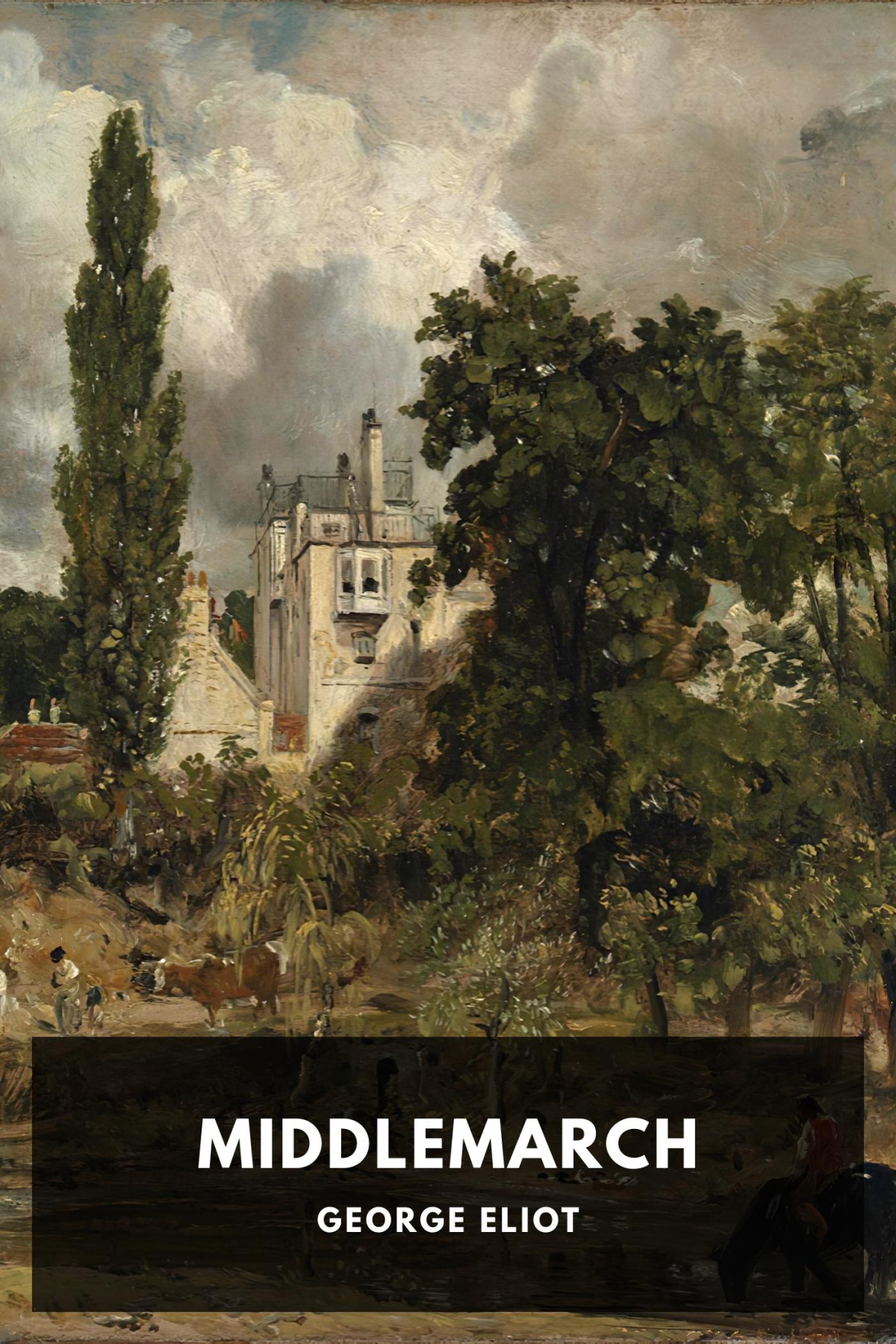 Middlemarch A Study Of Provincial Life George Eliot