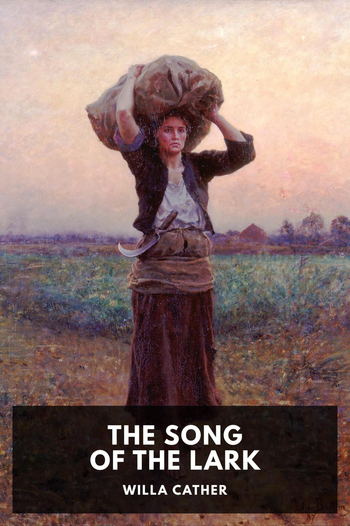 The Song Of The Lark Willa Cather