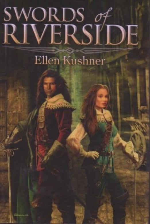Swords Of Riverside Ellen Kushner