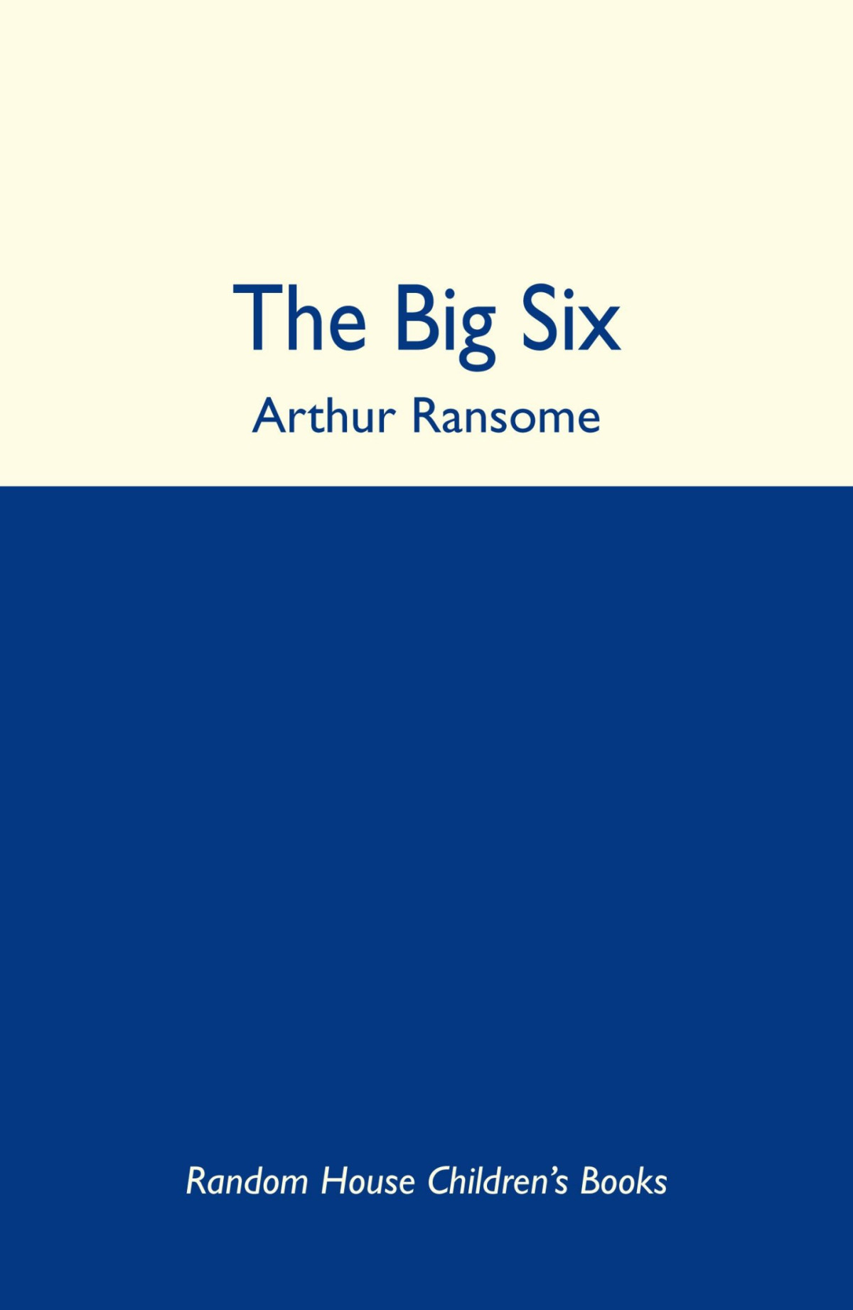 The Big Six Arthur Ransome
