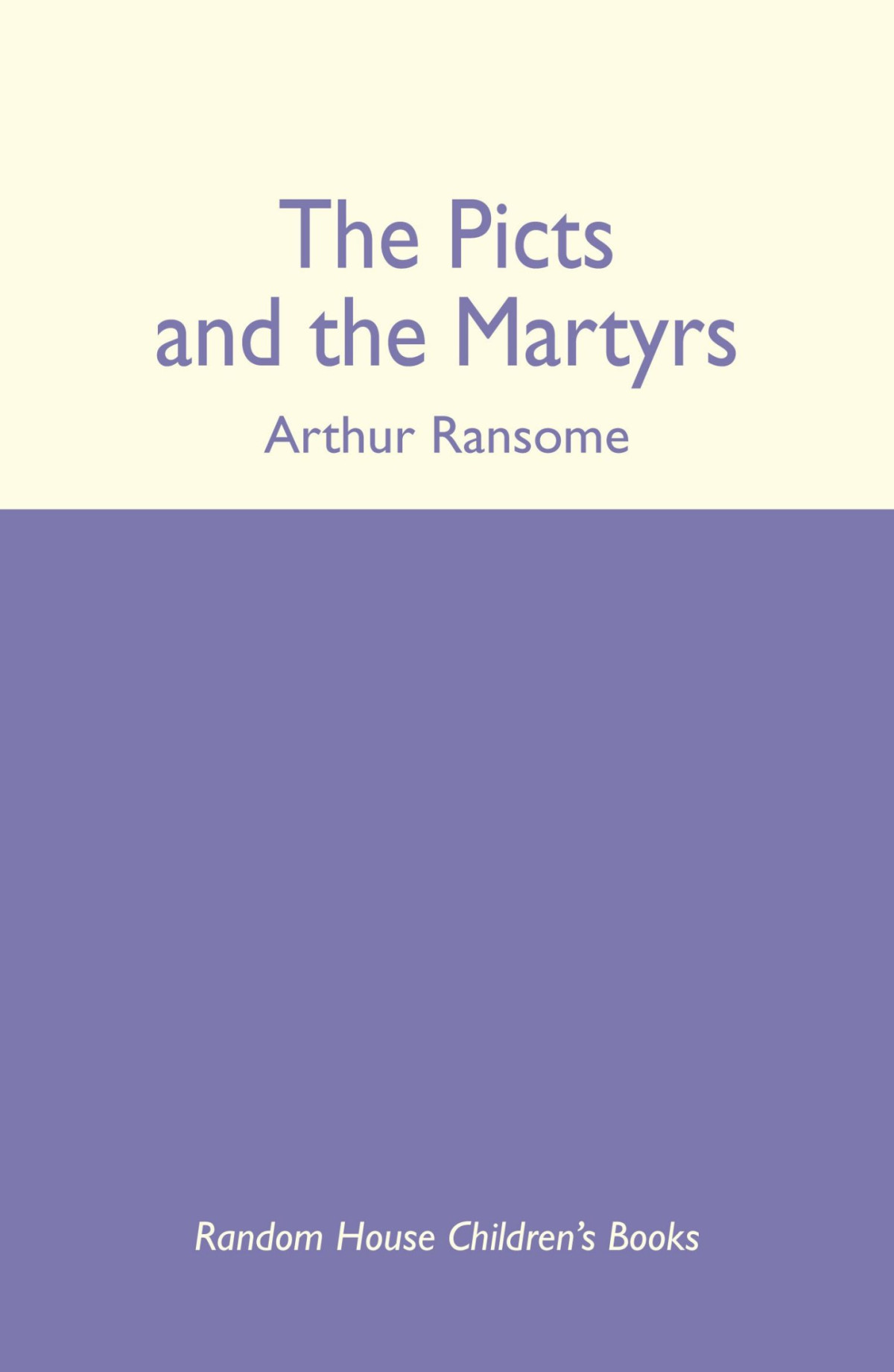 The Picts And The Martyrs Arthur Ransome