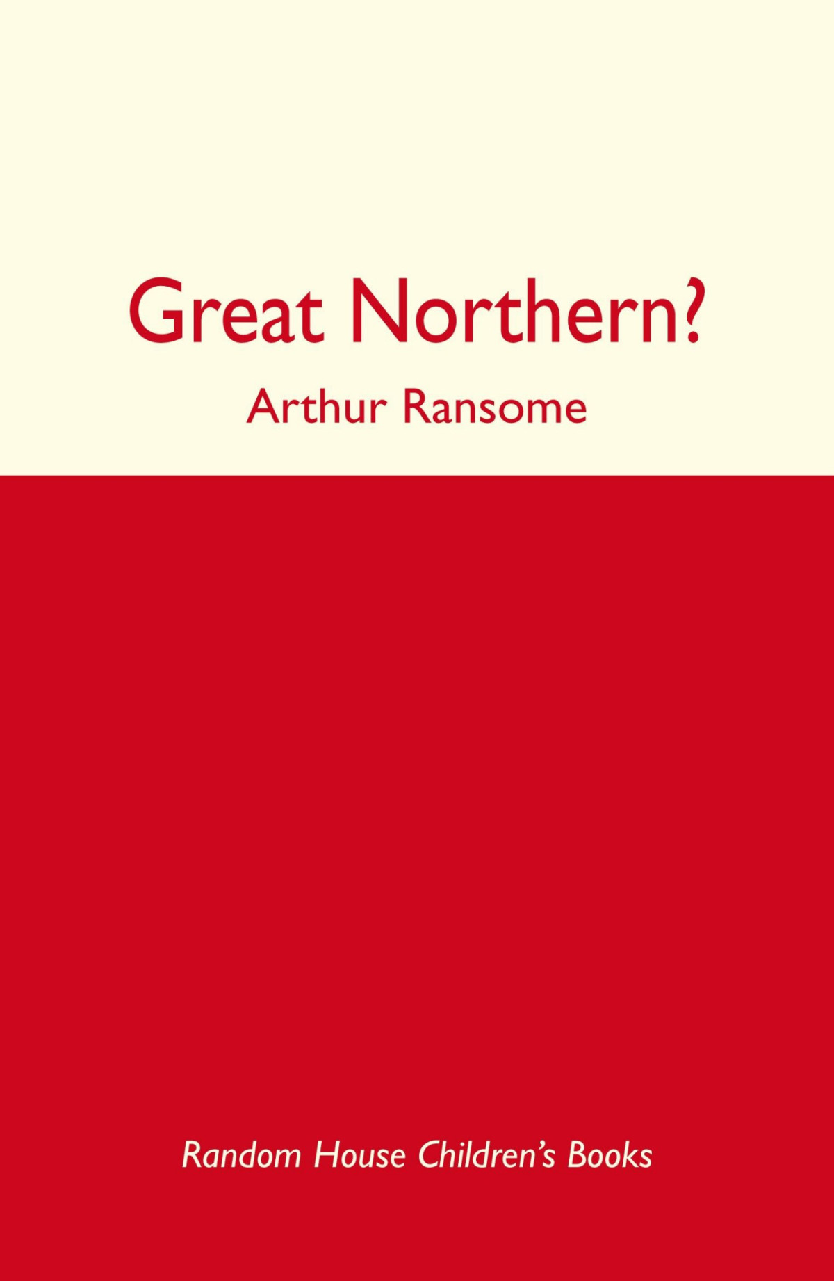 Great Northern Arthur Ransome