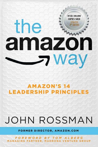 The Amazon Way Amazons 14 Leadership Principles John Rossman