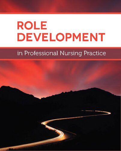 Role Development In Professional Nursing Practice 3rd Edition Kathleen Masters