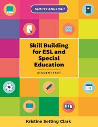 Skill Building For Esl And Special Education Student Textbook Kristine Setting Clark