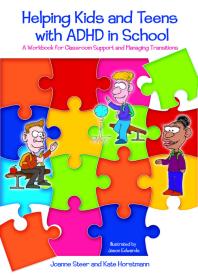 Helping Kids And Teens With Adhd In School A Workbook For Classroom Support And Managing Transitions 1st Edition Jason Edwards Kate Horstmann Joanne Steer