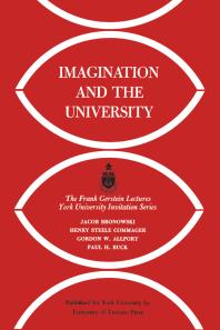 Imagination And The University 1st Edition Jacob Bronowski Henry Steele Commager Gordon Allport Paul Buck