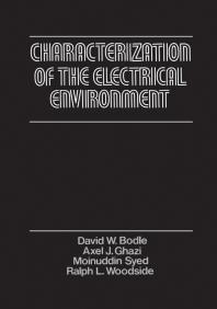 Characterization Of The Electrical Environment 1st Edition David Bodle Axel Ghazi Moninuddin Syed Ralph Woodside