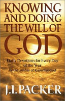 Knowing And Doing The Will Of God J I Packer