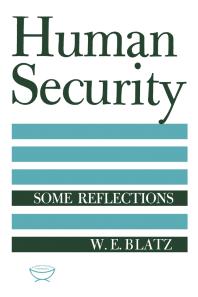 Human Security Some Reflections 1st Edition W E Blatz