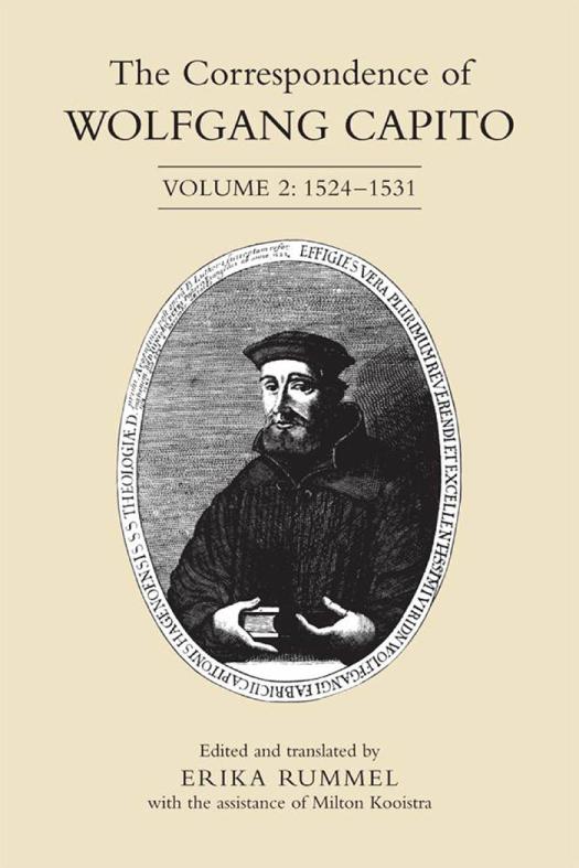 The Correspondence Of Wolfgang Capito Volume 2 15241531 1st Edition Erika Rummel