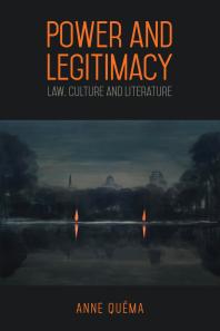 Power And Legitimacy Law Culture And Literature 1st Edition Anne Quma