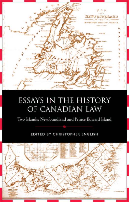 Essays In The History Of Canadian Law Two Islands Newfoundland And Prince Edward Island 1st Edition Christopher English
