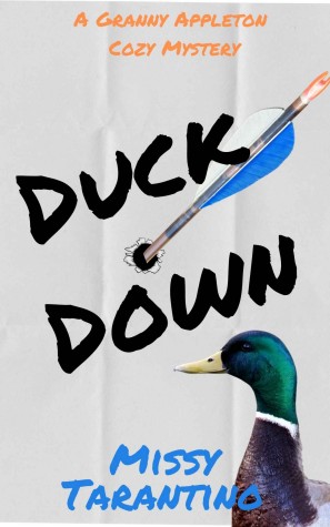 Granny Appleton Cozy Mysteries 01 Duck Down Missy Tarantino