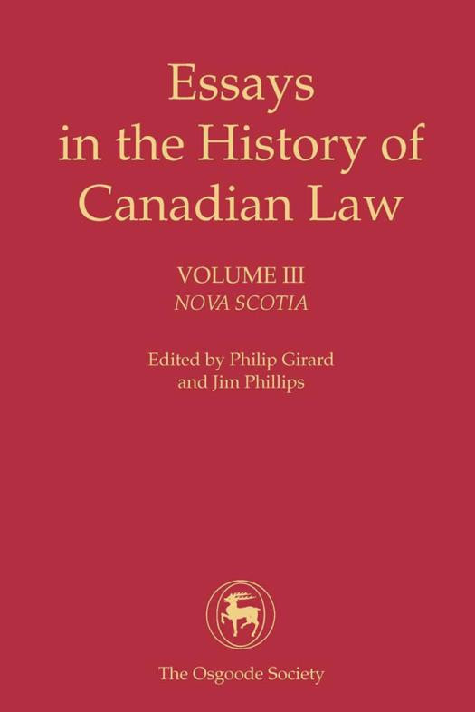 Essays In The History Of Canadian Law Nova Scotia 1st Edition Philip Girard Jim Phillips